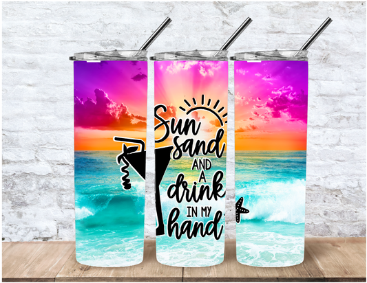 Sun, Sand and a  Drink In My Hand 20 oz tumbler