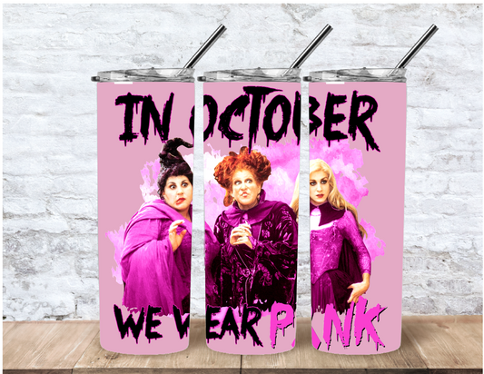 In October we wear Pink 20oz Tumbler