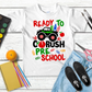 Ready To Crush (Back To School T-shirt